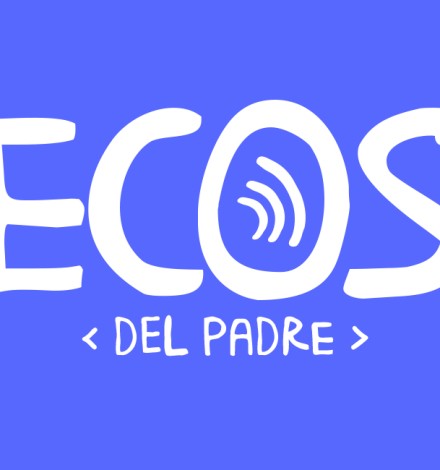 Ecos del Padre / Echoes of the Father