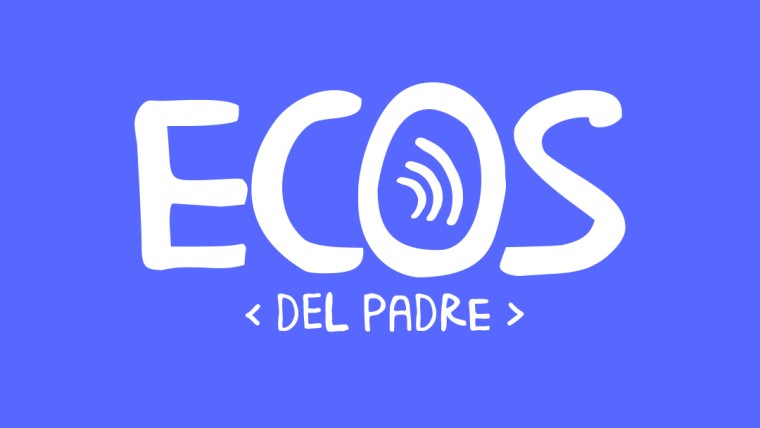Ecos del Padre / Echoes of the Father